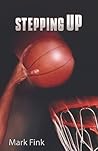 Stepping Up by Mark Fink