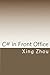 C# in Front Office by Xing Zhou