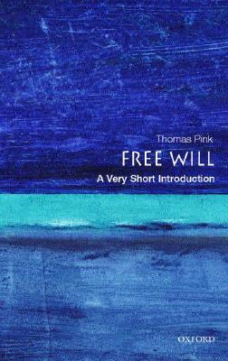 Free Will: A Very Short Introduction (Paperback)