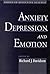 Anxiety, Depression, and Emotion