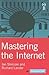 Mastering the Internet (Orion Business Toolkit)