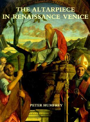 The Altarpiece in Renaissance Venice (Hardcover)