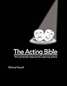 The Acting Bible:...