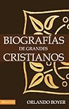 Biografias de Grandes Cristianos Biografias de Grandes Cristianos