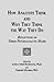 How Analysts Think: Reflections on Three Psychoanalytic Hours
