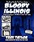 Bloody Illinois by Troy Taylor