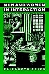 Men and Women in Interaction: Reconsidering the Differences Men and Women in Interaction: Reconsidering the Differences