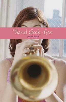 Band Geek Love (Paperback)