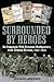 Surrounded By Heroes by Leonard Lebenson