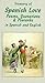 Treasury of Spanish Love: Poems, Quotations and Proverbs : In Spanish and English (English, Spanish and Spanish Edition)