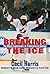 Breaking the Ice by Cecil Harris