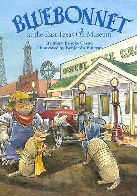 Bluebonnet at the East Texas Oil Museum (Bluebonnet Series)