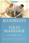 Blueprints for a Solid Marriage: Build/Repair/Remodel (Focus On The Family Resources) Blueprints for a Solid Marriage: Build/Repair/Remodel (Focus On The Family Resources)