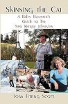 Skinning the Cat: A Baby Boomer's Guide to the New Retiree Lifestyles Skinning the Cat: A Baby Boomer's Guide to the New Retiree Lifestyles