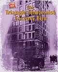 The Triangle Shirtwaist Factory Fire