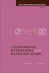 COOPERATIVE EXTENSIONS OF THE BAYESIAN GAME (Mathematical Economics and Game Theory)