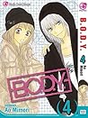 B.O.D.Y., Vol. 4 by Ao Mimori B.O.D.Y., Vol. 4 by Ao Mimori