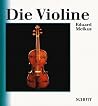 Die Violine: German Language (Unsere Musikinstrumente) Die Violine: German Language (Unsere Musikinstrumente)