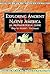 Exploring Ancient Native America: An Archaeological Guide