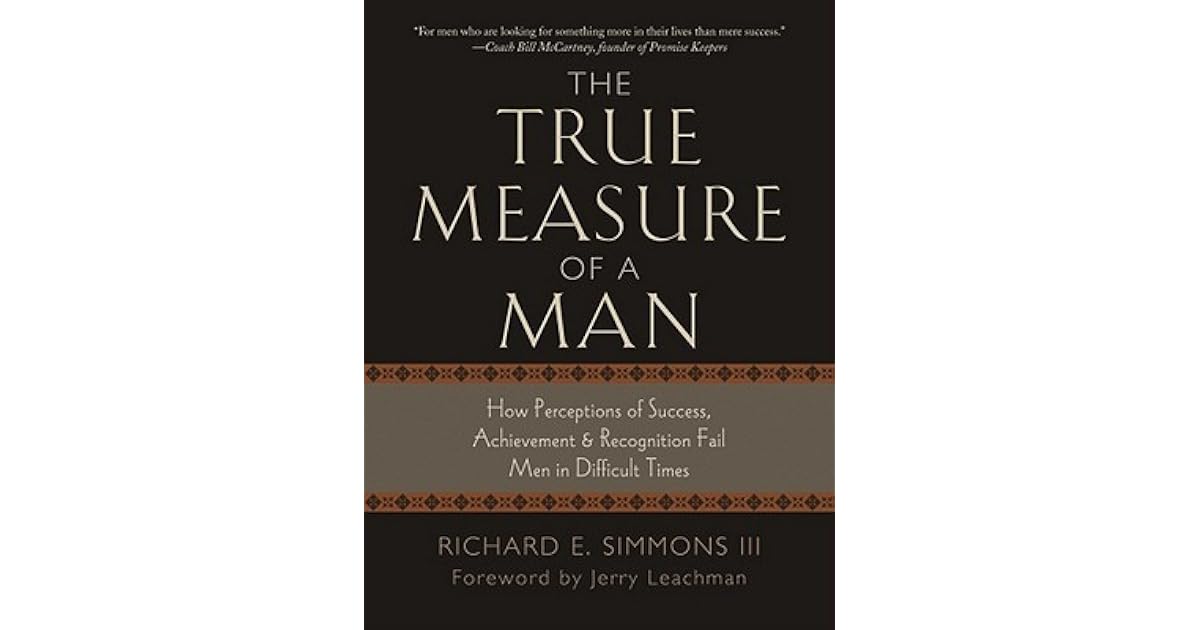 The True Measure of a Man: How Perceptions of Success, Achievement