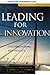 Leading for Innovation: And...