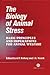 Biology of Animal Stress: Basic Principles and Implications for Animal Welfare (Cabi)