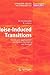 Noise-Induced Transitions: Theory and Applications in Physics, Chemistry, and Biology (Springer Series in Synergetics, 15)