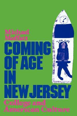 Coming of Age in New Jersey: College and American Culture (Paperback)