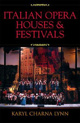 Italian Opera Houses and Festivals (Paperback)