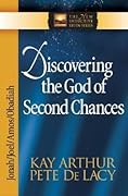 Discovering the God of Second Chances: Jonah, Joel, Amos, Obadiah