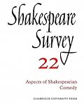 Shakespeare Survey 22: Aspects of Shakespearean Comedy