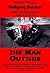 The Man Outside by Wolfgang Borchert The Man Outside by Wolfgang Borchert