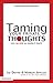 Taming Your Private Thoughts: You Can Stop Sin Where It Starts