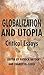 Globalization and Utopia: C...