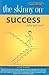 The Skinny on Success: Why ...