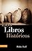 LOS LIBROS HISTORICOS by Various