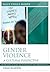 Gender Violence: A Cultural...