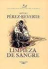 Limpieza de sangre by Arturo Pérez-Reverte