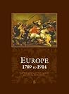 Europe - 1789 to 1914 - Encyclopedia of the Age of Industry and Empire (Europe) ( 5 VOL SET )