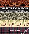 The Style Sourcebook: The Definitive Illustrated Directory of Fabrics, Wallpapers, Paints, Flooring, Tiles The Style Sourcebook: The Definitive Illustrated Directory of Fabrics, Wallpapers, Paints, Flooring, Tiles