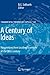 A Century of Ideas: Perspectives from Leading Scientists of the 20th Century