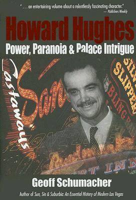 Howard Hughes: Power, Paranoia and Palace Intrigue (Hardcover)