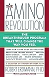 Amino Revolution: The Breakthrough Program that will change the way you Feel Amino Revolution: The Breakthrough Program that will change the way you Feel