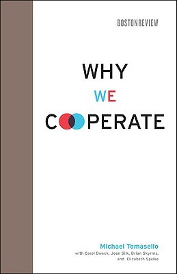 Why We Cooperate (Boston Review Books)