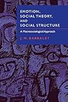 Emotion, Social Theory, and Social Structure: A Macrosociological Approach