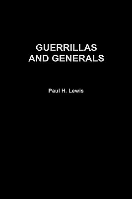 Guerrillas and Generals: The "Dirty War" in Argentina (Hardcover)
