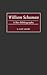 William Schuman: A Bio-Bibliography (Bio-Bibliographies in Music)