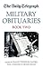Military Obituaries. Book 2: Book 2 (The Daily Telegraph Book of Obituaries)