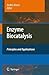 Enzyme Biocatalysis: Principles and Applications