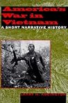 America's War in Vietnam: A Short Narrative History